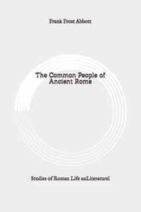 The Common People of Ancient Rome