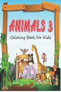 Animals 3 Coloring Book For Kids