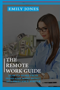 The Remote Work Guide