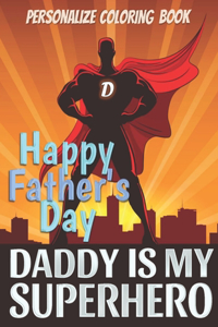 Daddy Is My Superhero