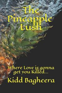 The Pineapple Lush