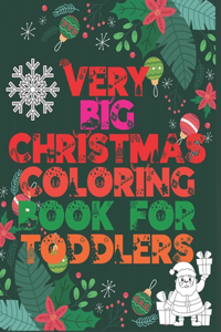 Very Big Christmas Coloring Book for Toddlers