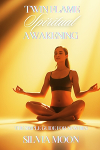 Simple Twin Flame Spiritual Awakening Guide