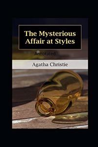 The Mysterious Affair at Styles-Classic Detective Novel(Annotated)