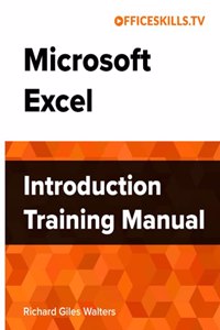 Microsoft Excel Introduction Training Manual