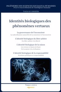 Identités biologiques des phénomènes vertueux