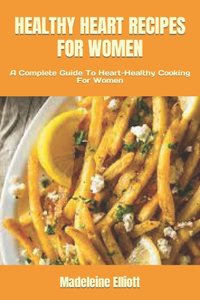 Healthy Heart Recipes for Women