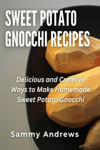 Sweet Potato Gnocchi Recipes