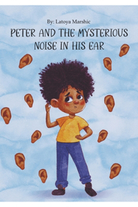 Peter and the Mysterious Noise in His Ear