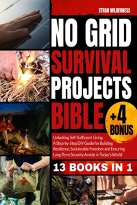 No Grid Survival Projects Bible