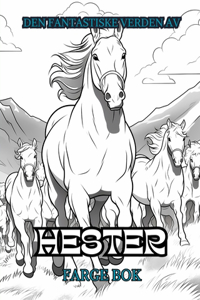 DEN FANTASTISKE VERDEN AV HESTER Farge bok