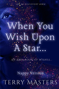 When You Wish Upon A Star... (Nappy Version)