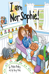 I Am Not Sophie!