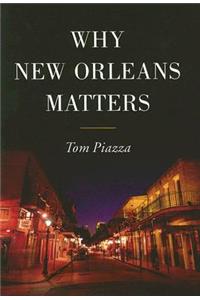 Why New Orleans Matters