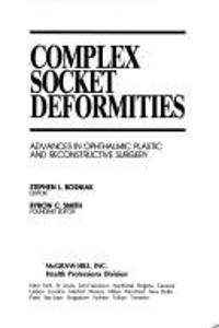 Complex Socket Deformities: 9 (Advances in Ophthalmic Plastic & Reconstructive Surgery)