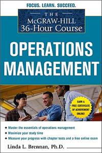 The McGraw-Hill 36-Hour Course: Operations Management