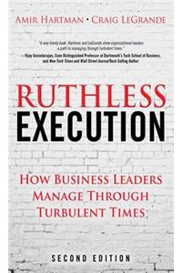 Ruthless Execution