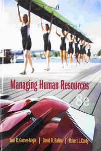 Managing Human Resources + 2019 Mylab Management with Pearson Etext -- Access Card Package