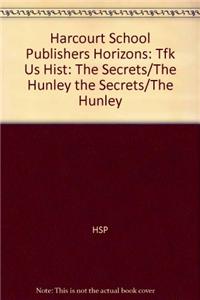 Harcourt School Publishers Horizons: Individual Reader the Secrets of the Hunley