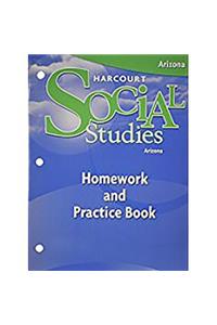 Harcourt Social Studies: Homework & Practice Book Student Edition Grade 4 Arizona