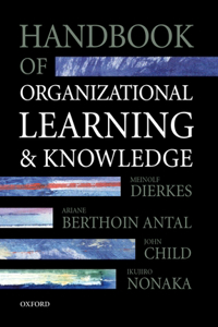 Handbook of Organizational Learning and Knowledge