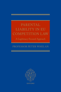 Parental Liability in Eu Competition Law