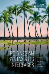 Polynesian Syntax and Its Interfaces