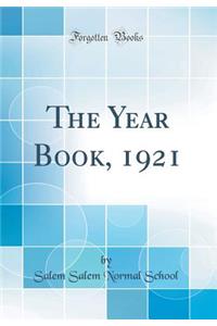 The Year Book, 1921 (Classic Reprint)