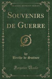 Souvenirs de Guerre (Classic Reprint)
