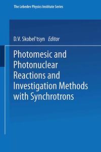 Photomesic and Photonuclear Reactions and Investigation Methods with Synchrotrons