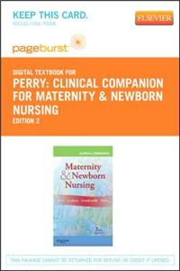 Clinical Companion for Maternity & Newborn Nursing - Elsevier eBook on Vitalsource (Retail Access Card)