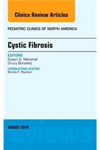 Cystic Fibrosis, an Issue of Pediatric Clinics of North America