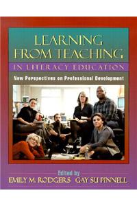 Learning from Teaching in Literacy Education