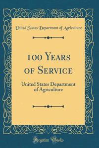 100 Years of Service: United States Department of Agriculture (Classic Reprint)
