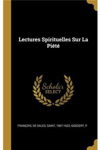 Lectures Spirituelles Sur La Piété