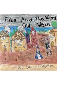 Ella And The Wicked Old Witch