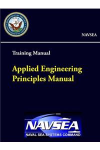 Applied Engineering Principles Manual - Training Manual (NAVSEA)