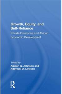 Growth, Equity, and Self-Reliance