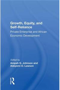 Growth, Equity, and Self-Reliance