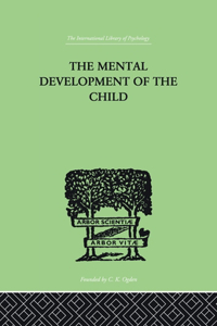 The Mental Development of the Child