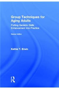Group Techniques for Aging Adults