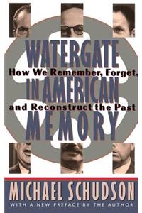 Watergate in American Memory