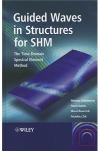 Guided Waves in Structures for SHM