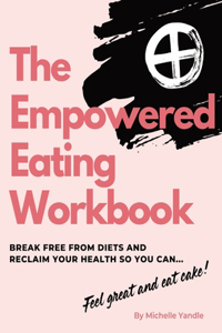 Empowered Eating Workbook