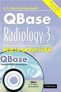 QBase Radiology: Volume 3, MCQs in Physics and Ionizing Radiation for the FRCR