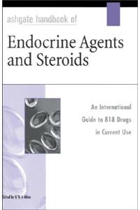 Ashgate Handbook of Endocrine Agents and Steroids