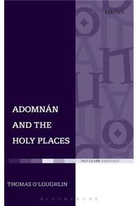 Adomnan and the Holy Places