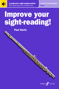 Improve Your Sight-Reading! Flute, Levels 4-5 (Intermediate)