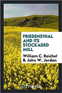 Friedensthal and Its Stockaded Mill