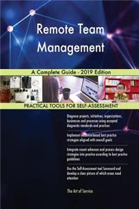 Remote Team Management A Complete Guide - 2019 Edition
